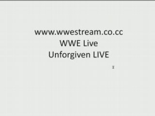 WWE Unforgiven LIVE STREAM