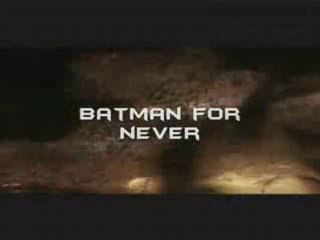 Bande-Annonce Batman For Never