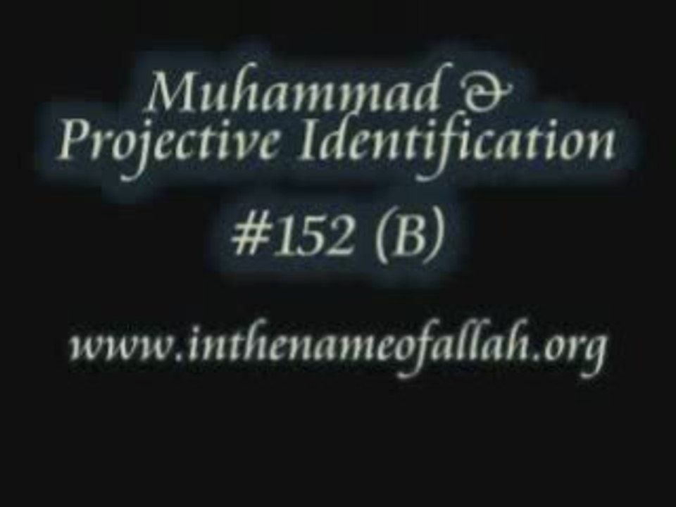 152b Muhammad and Projective Identification