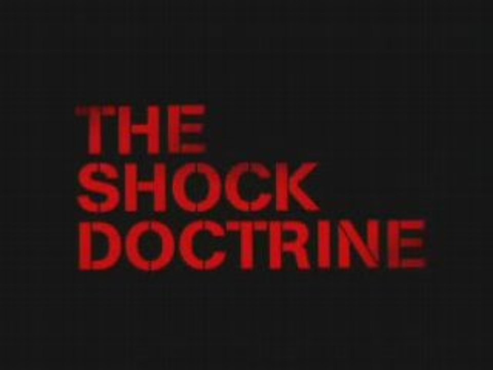 THE SHOCK DOCTRINE