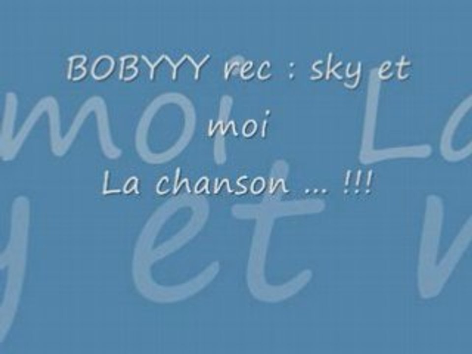Sky et moi la chason