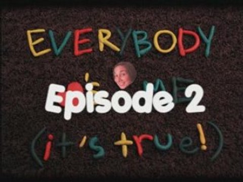 Everybody loves me - Ep2