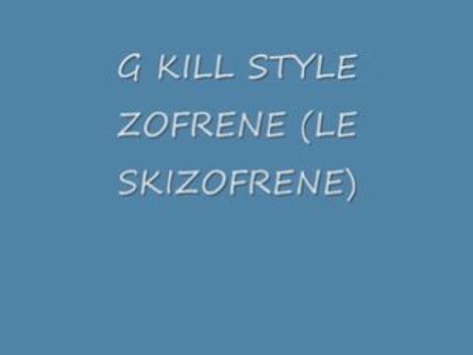 G kill style