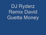 DJ Ryderz Remix David Guetta Money
