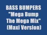 BASS BUMPERS - Mega Bump The Megamix