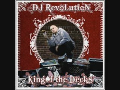 DJ REVOLUTION - King Of The Decks (feat Sean Price & Tash)