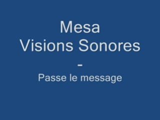 Visions sonores - Passe le message