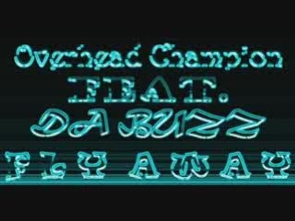 Overhead Champion Feat. Da Buzz - Fly Away