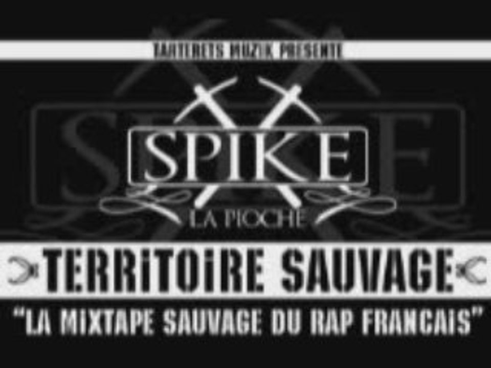 Spike feat Infam Staff & Savant des rime - Qui peut descendr