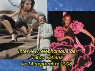 tatoo tatiana interview le 14 septembre 2008