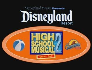 High School Musical 2: School Out ! (DCA)