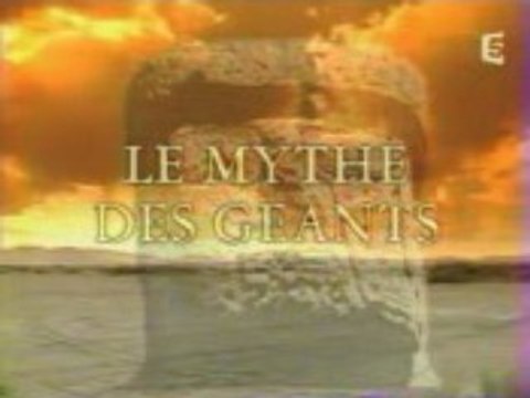 Le mythe des geants 1/3