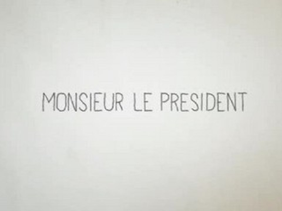 Monsieur le Président