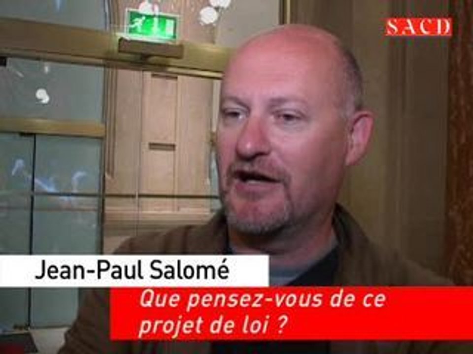 Jean-Paul Salomé - Que pensez-vous de ce projet de loi ?