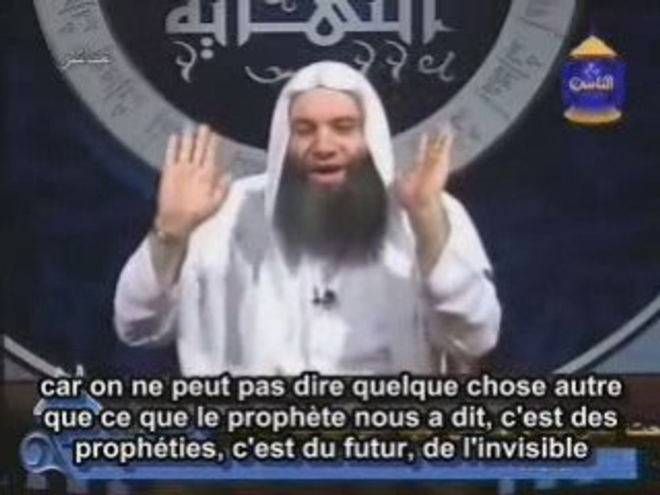 20 -  fin des temps - Antéchrist (Massih Dajjal) 2 sur 3