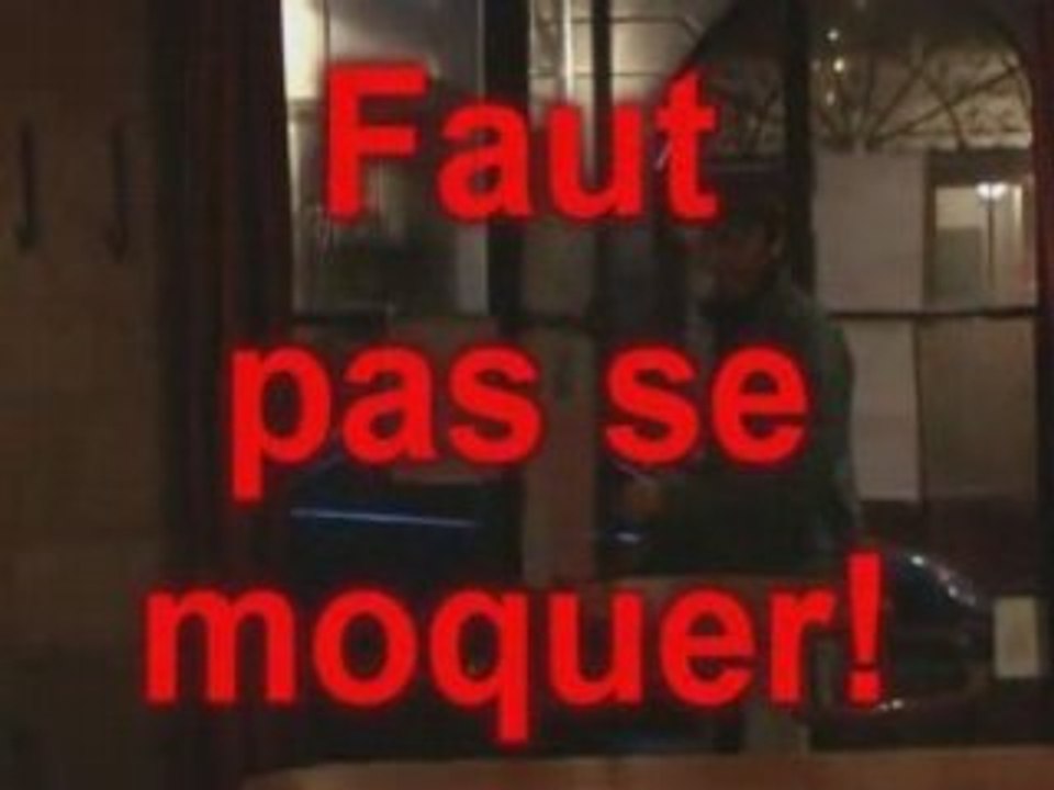 Faut pas se moquer!