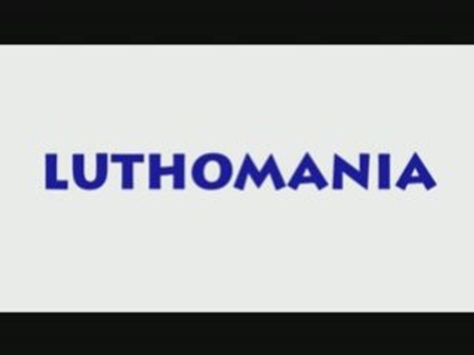 Luthomania