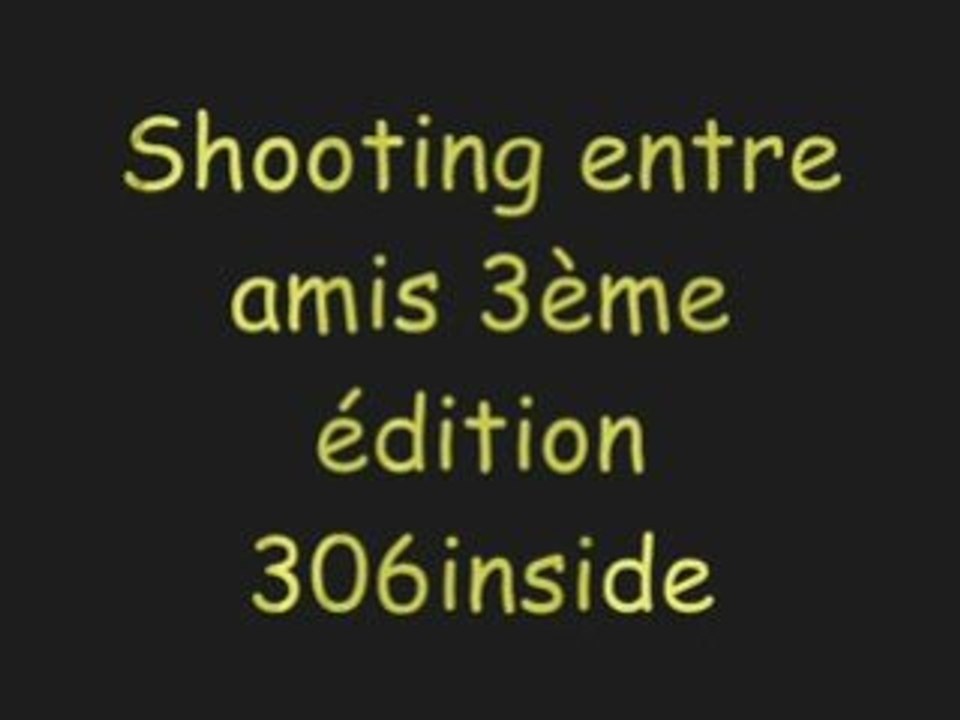 Shooting entre amis 3ème édition V 2