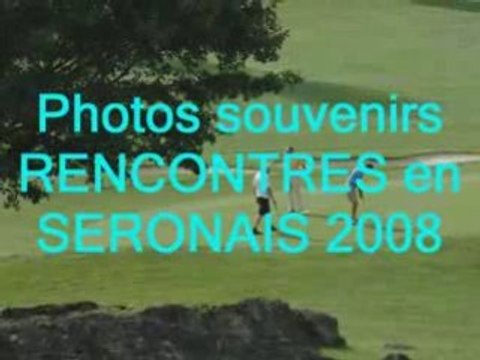 Photos Souvenirs Rencontre en Seronais 2008 -