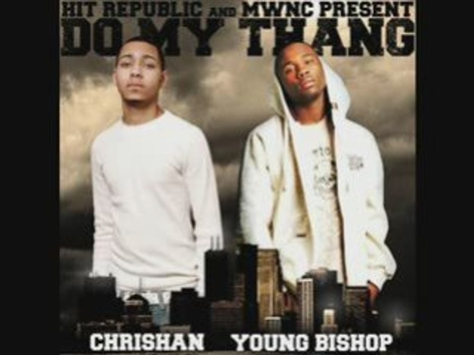(NEW!!) Chrishan Feat. Young Bishop "Do My Thang"