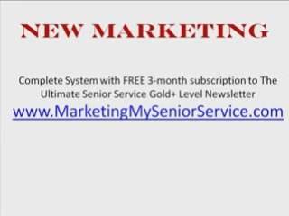 The New Marketing for Senior Service Providers!