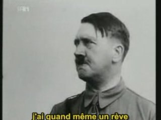 la vie caché d'Hitler 5 "Hitler has a dream"