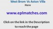 West Brom 1-2 Aston Villa Highlights - Link to Watch