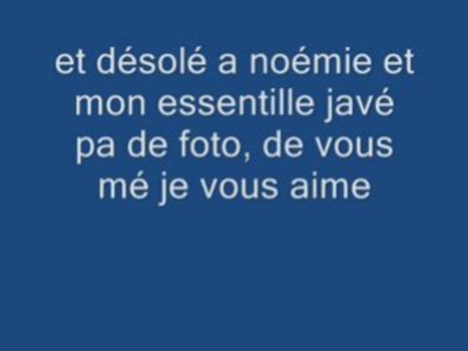 ma bestah, ma pupuce, ma sister, nono, mon essentiel