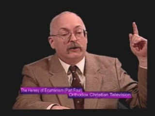 ANTI Ecumenism - SUPERB American Orthodox docum PART 12 of15