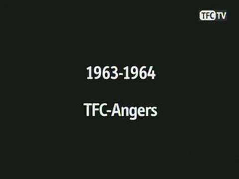 tfc - instantane tfc angers 1963 1964