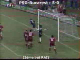 Raï - PSG-Steaua
