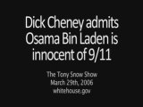 Lapsus Revelateur de  Cheney  Ben Laden est innocent ?