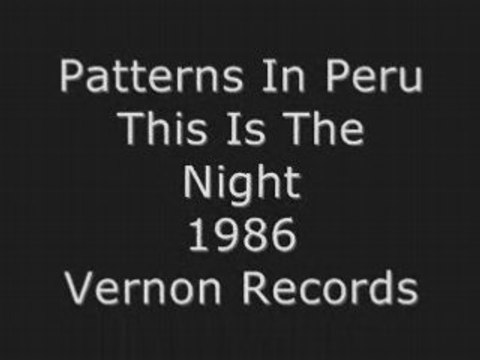 Patterns In Peru - This Is The Night
