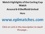 Arsenal 6-0 Sheff Utd Highlights - Carling Cup - Link