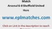Arsenal 6-0 Sheff Utd Highlights - Carling Cup - Link