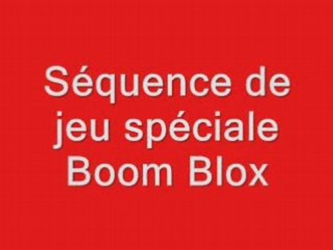 Séquence de jeu boom blox n°1