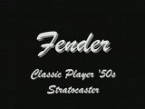 Test de la Fender Stratocaster Classic Player '50s