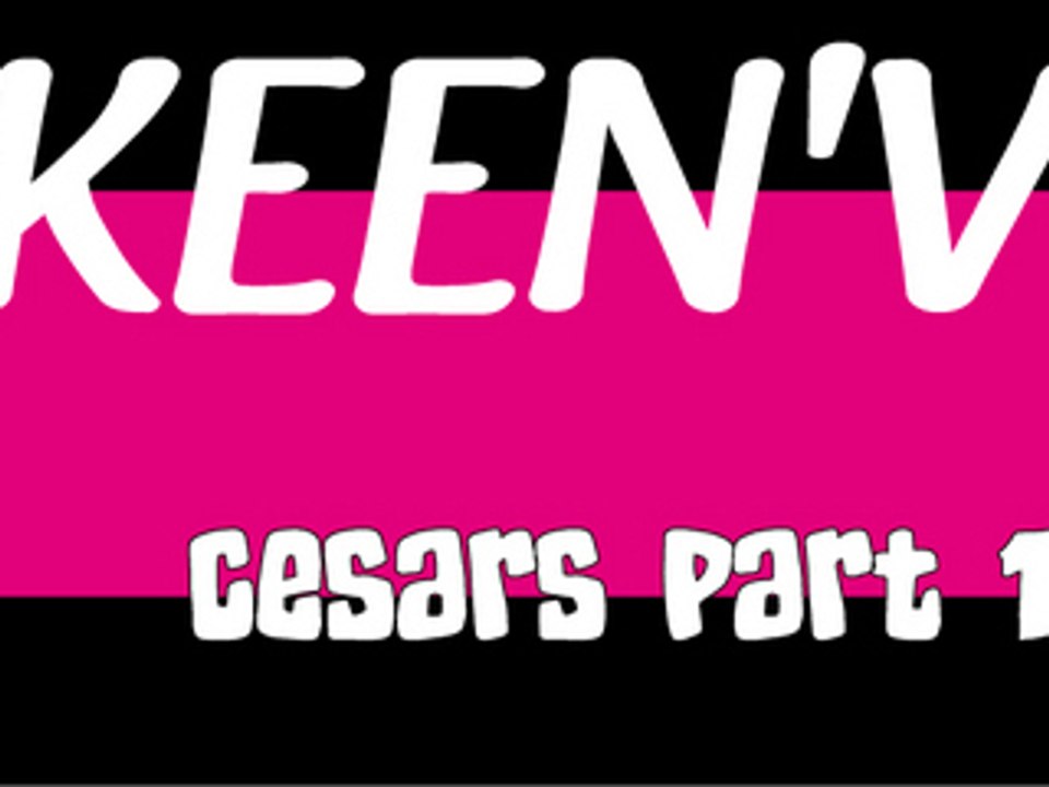 Keen'V - Live César's PART I - 20septembre08