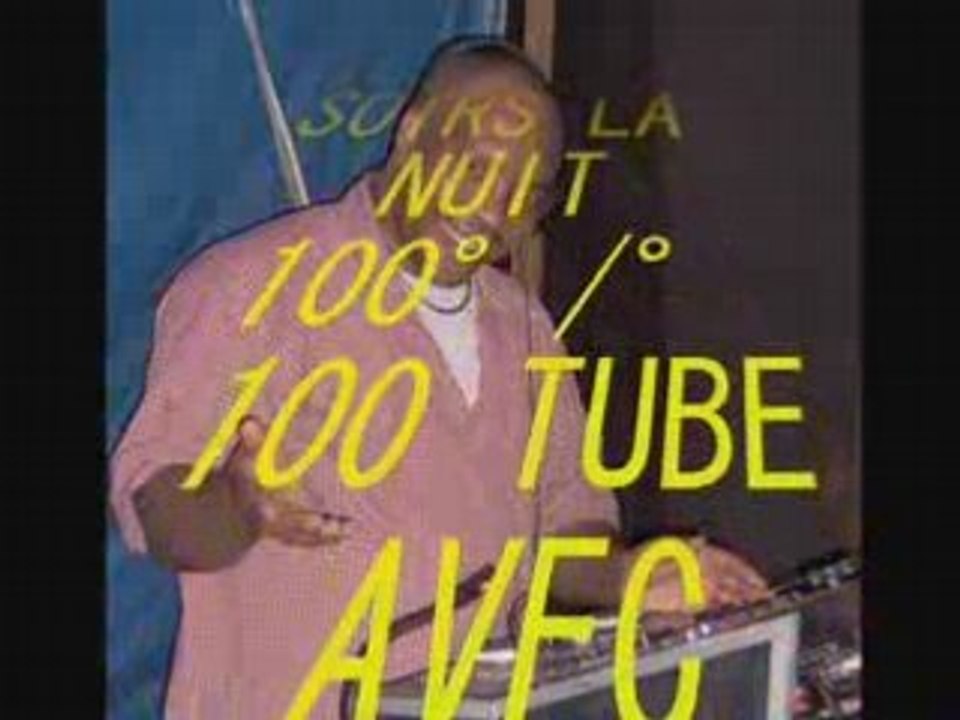 La nuit 100 pour 100 Tube le vendredi au ZIPPS CLUB Francois