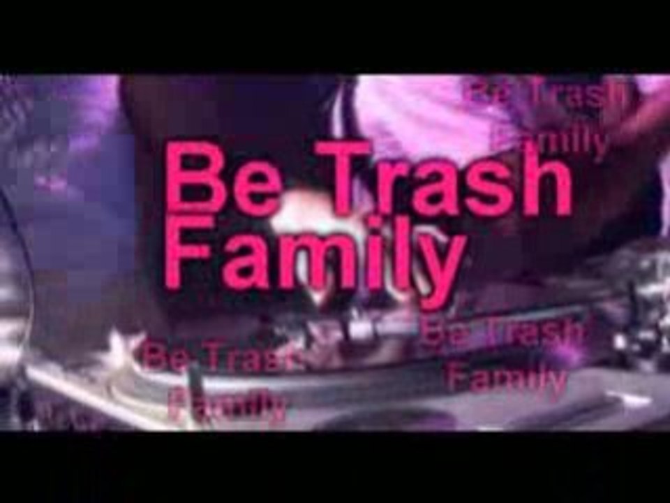 BE TRASH DA CLIP