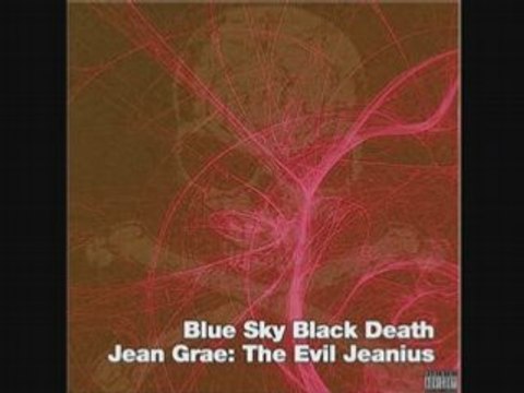 JEAN GRAE - The evil jeanius (prod blue sky black death)
