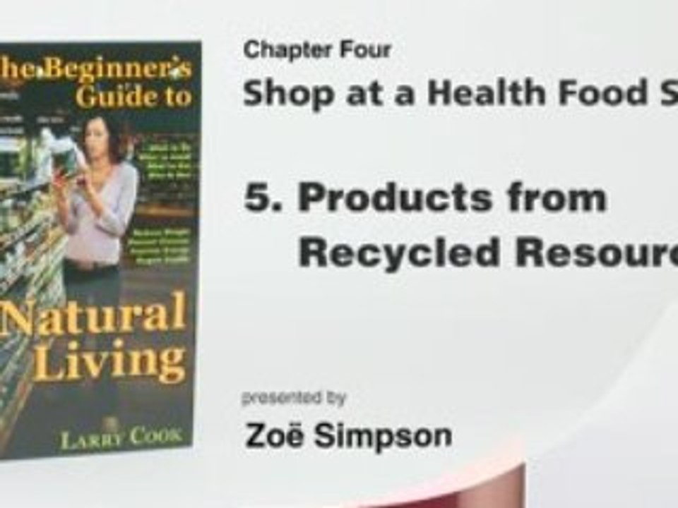 Shop at a Health Food Store - Natural Living Principle No. 4