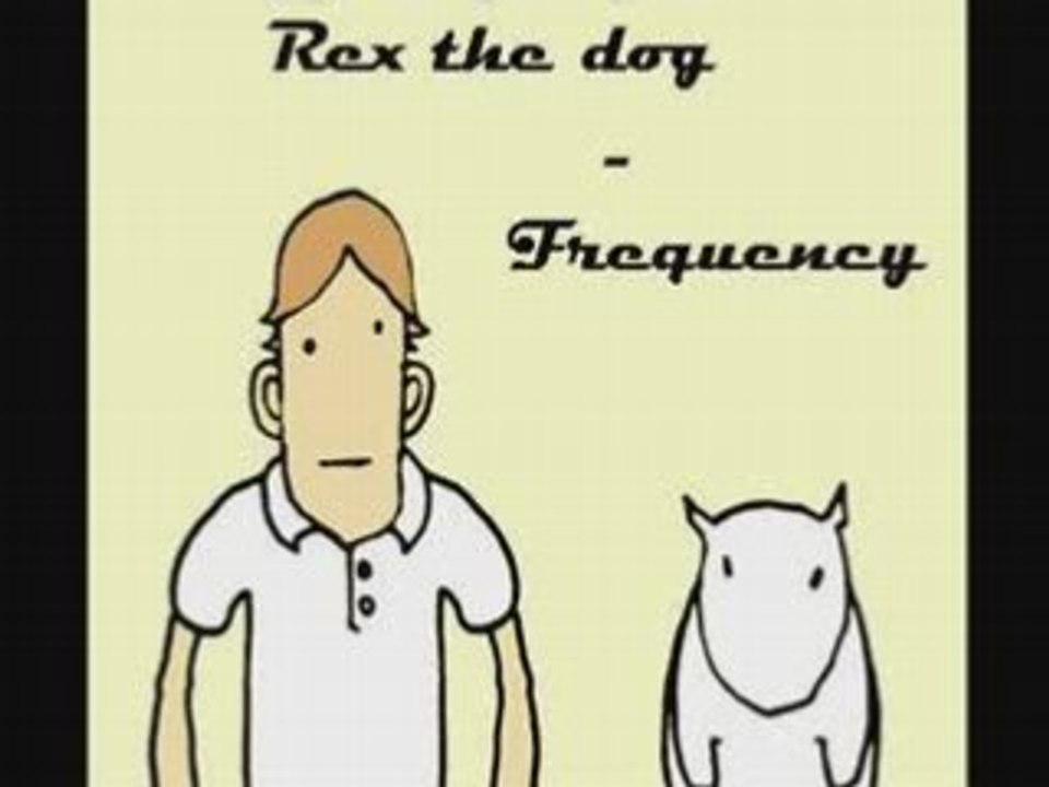 Rex the dog - Frequency
