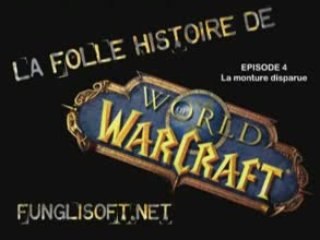 Parodie Audio WORLD OF WARCRAFT (episode 4)