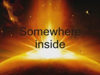 TRANCE - SOMEWHERE INSIDE (W / LYRICS)