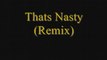 LiL John Ft Pittbull LiL Scrappy - That s Nasty Remix