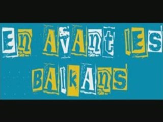 Bande annonce "En avant les Balkans!"