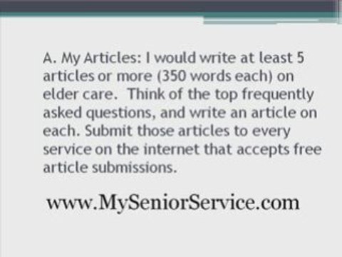 Marketing Elder Care FAQ #4- Article Writing