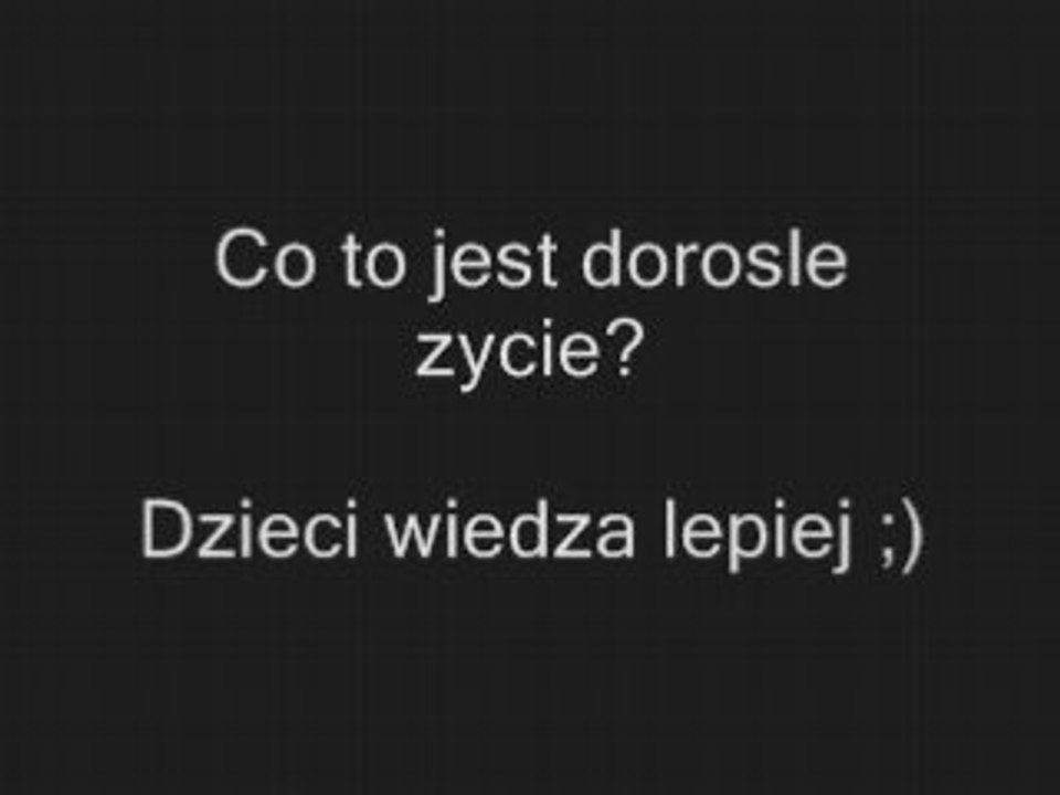 Co to jest dorosle zycie? [www.clipmix.pl]
