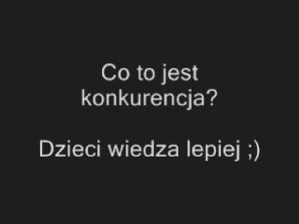 Co to jest konkurencja? Dzieci wiedza lepiej http://www.clipmix.pl/